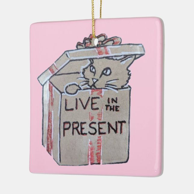 Live In The Present Ceramic Ornament (Left)