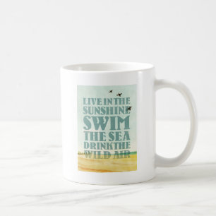 Live in the Sunshine Coffee Mug