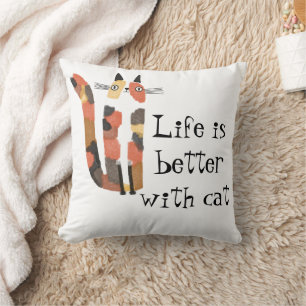 Live is better with cat cushion