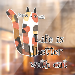 Live is better with cat window cling