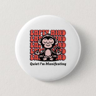 Live It Designs Funny Manifesting Monkey, Beginner 6 Cm Round Badge