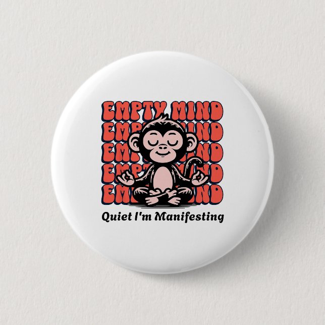 Live It Designs Funny Manifesting Monkey, Beginner 6 Cm Round Badge (Front)
