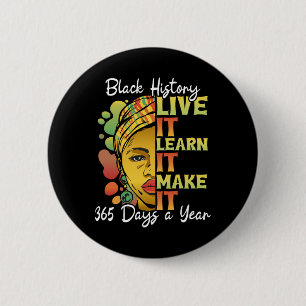 Live It Learn It Make It African Black History Mon 6 Cm Round Badge