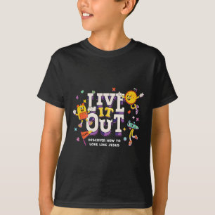 Live It Out Love Like Jesus Vbs 2025 Christian Cam T-Shirt