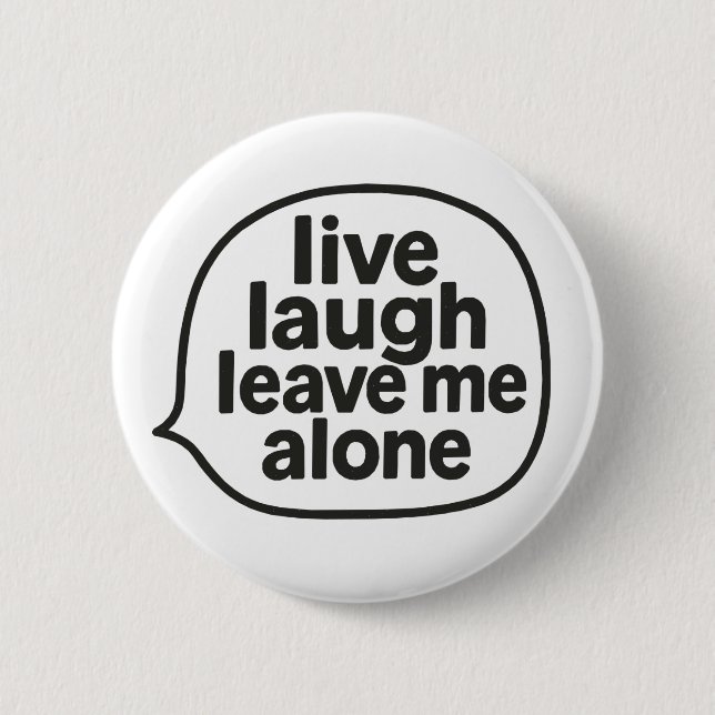 Live Laugh 6 Cm Round Badge (Front)