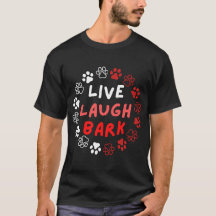 Live laugh bark.b