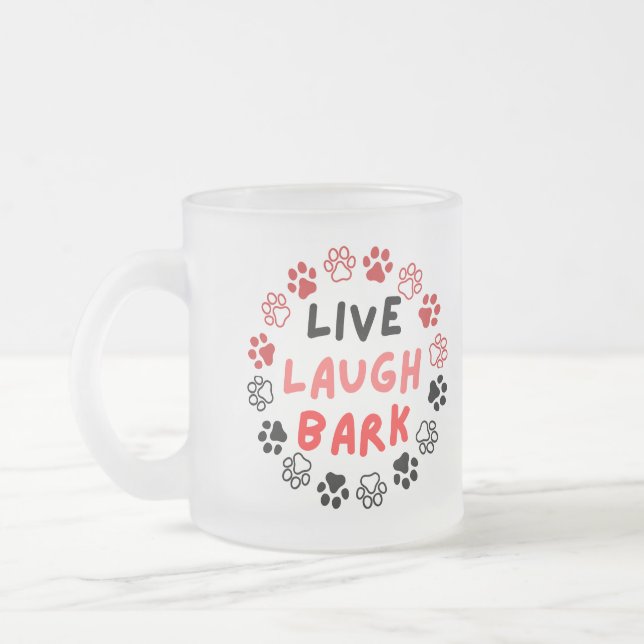 Live laugh bark frosted glass coffee mug (Left)