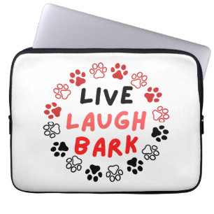 Live laugh bark laptop sleeve