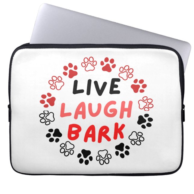 Live laugh bark  laptop sleeve (Front)