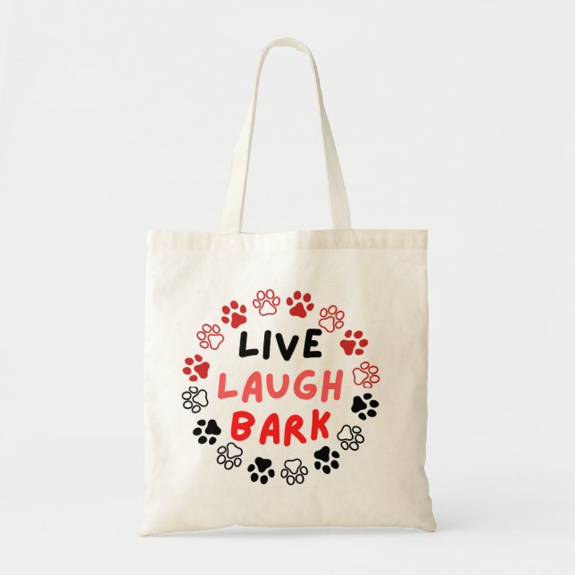 Live laugh bark tote bag (Front)