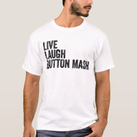 Live Laugh Button Mash Noob Gamer Video Game Noob