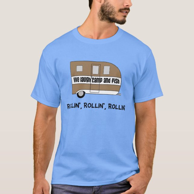 LIVE LAUGH CAMP AND FISH T-Shirt (Front)