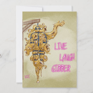 Live Laugh Gibber Card