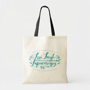 Live Laugh Laparoscopy Tote Bag