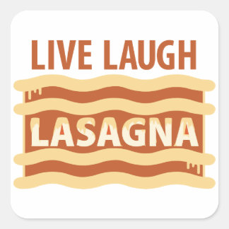 Live Laugh Lasagne Square Sticker