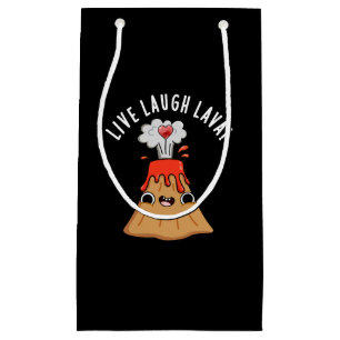 Live Laugh Lava Funny Volcano Pun Dark BG Small Gift Bag