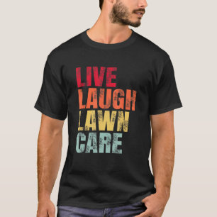 Live Laugh Lawn Care 2023 Vintage T-Shirt