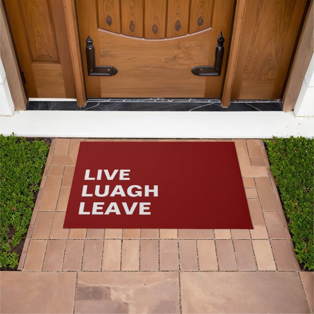 Live Laugh Leave Personalized Front Custom Print Doormat (Outdoor)