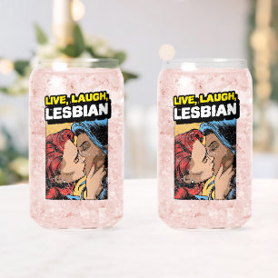 Live Laugh Lesbian Can Glass