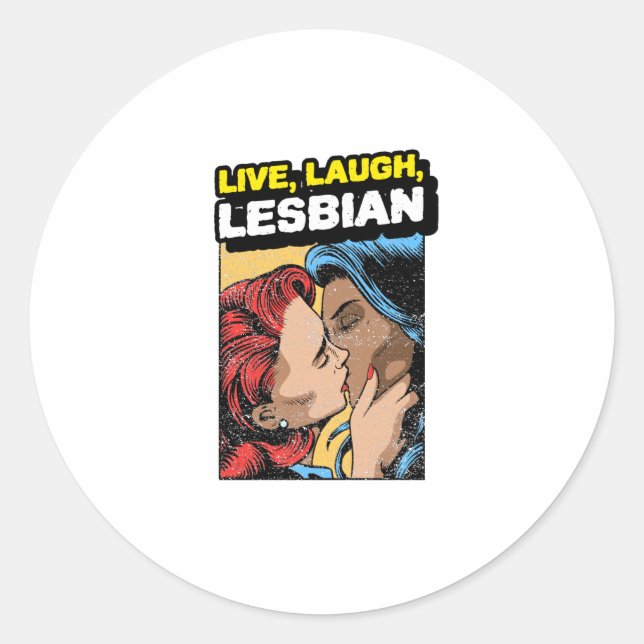 Live Laugh Lesbian Classic Round Sticker (Front)