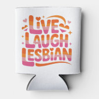 Live Laugh Lesbian Funny LGBTQ Community