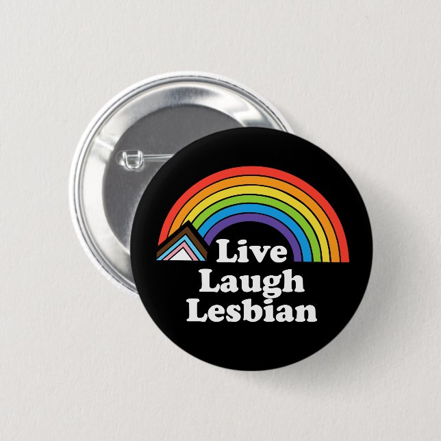 Live Laugh Lesbian LGBTQ 6 Cm Round Badge (Front & Back)