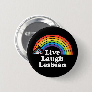 Live Laugh Lesbian LGBTQ 6 Cm Round Badge