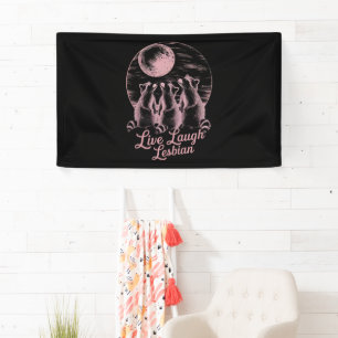 Live Laugh Lesbian Racoon Lesbian LGBTQ Pride  Banner