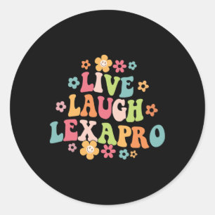Live Laugh Lexapro Groovy Mental Health Therapist Classic Round Sticker