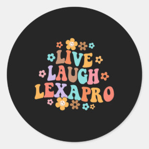 Live Laugh Lexapro Groovy Mental Health Therapist Classic Round Sticker