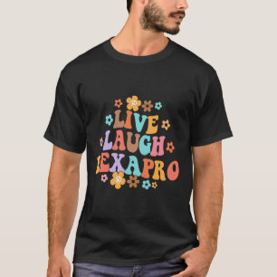 Live Laugh Lexapro Groovy Mental Health Therapist  T-Shirt
