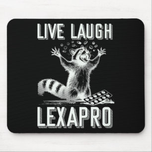 Live Laugh Lexapro Mental Health Awareness Funny R Mouse Mat