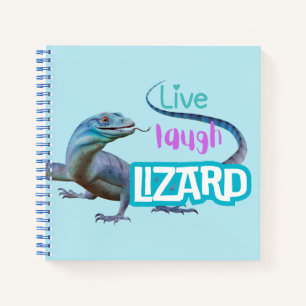 Live Laugh Lizard Notebook