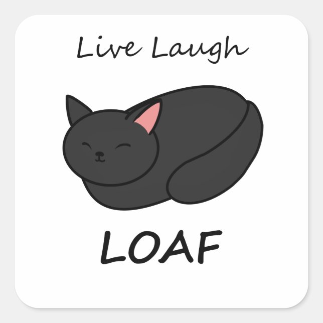 Live Laugh Loaf Black Cat Sticker (Front)