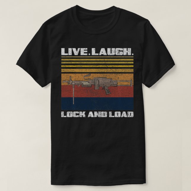 Live Laugh Lock And Load Woman Gun Owner Gift Pull T-Shirt (Design Front)