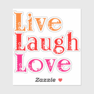 Live Laugh Love