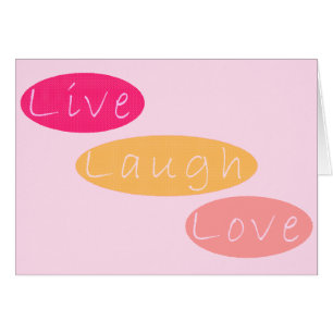 Live Laugh Love