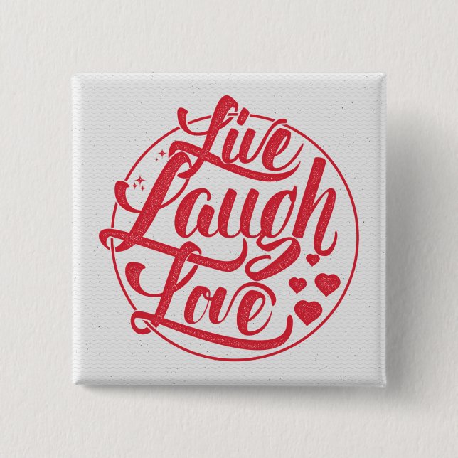Live Laugh Love 15 Cm Square Badge (Front)