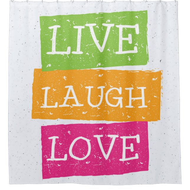 Live Laugh Love 2 Shower Curtain (Front)
