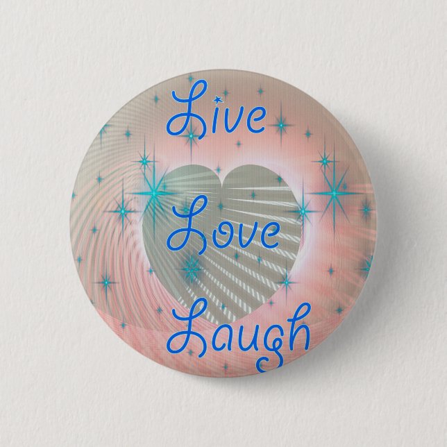 Live, Laugh, Love 6 Cm Round Badge (Front)