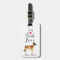 Live Laugh Love a Belgian Malinois Luggage Tag