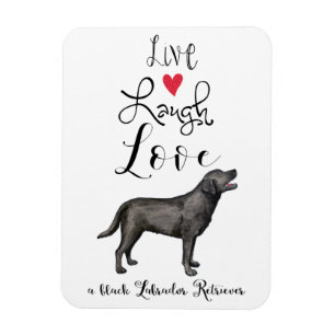 Live Laugh Love a Black Lab Magnet