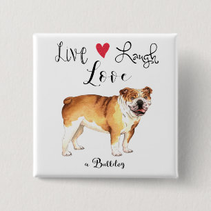 Live Laugh Love a Bulldog Button