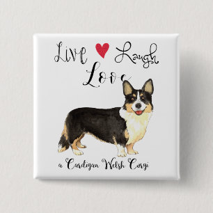 Live Laugh Love a Cardigan Welsh Corgi Button