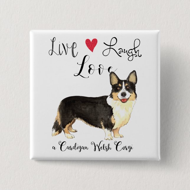 Live Laugh Love a Cardigan Welsh Corgi Button (Front)