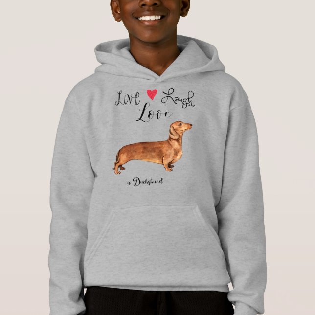 Live Laugh Love a Dachshund Hoodie (Front)