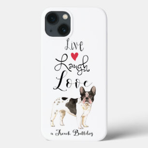 Live Laugh Love a French Bulldog iPhone 13 Case
