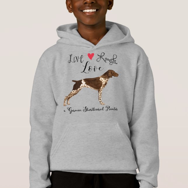 Live Laugh Love a German Shorthaired Pointer (Front)