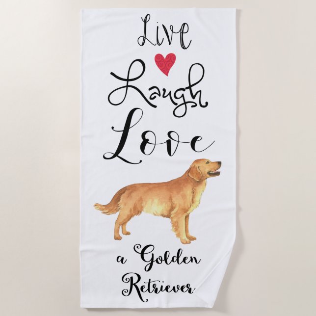 Live Laugh Love a Golden Retriever Beach Towel (Front)