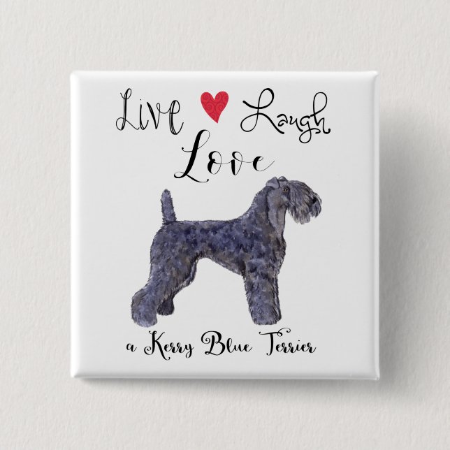 Live Laugh Love a Kerry Blue Terrier 15 Cm Square Badge (Front)